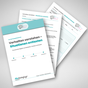 Kindliches Verhalten verstehen – PDF-Begleiter mit Arbeitsmodulen „Verhalten verstehen – Situationen entlasten“